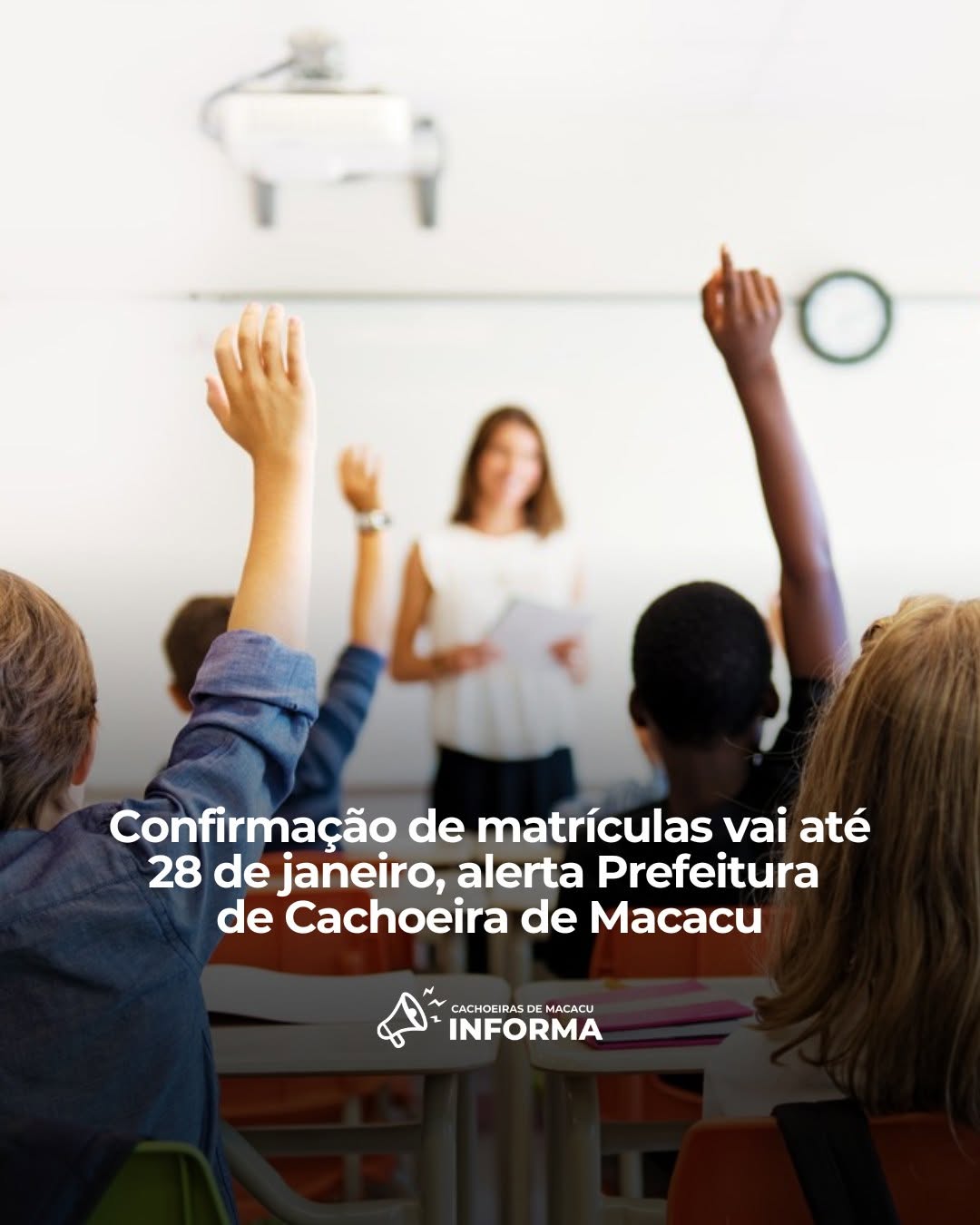 Confirmação de matrículas vai até 28 de janeiro, alerta Prefeitura de Cachoeiras de Macacu